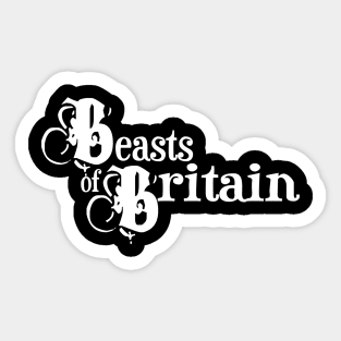 Beasts of Britain (white logo) Sticker